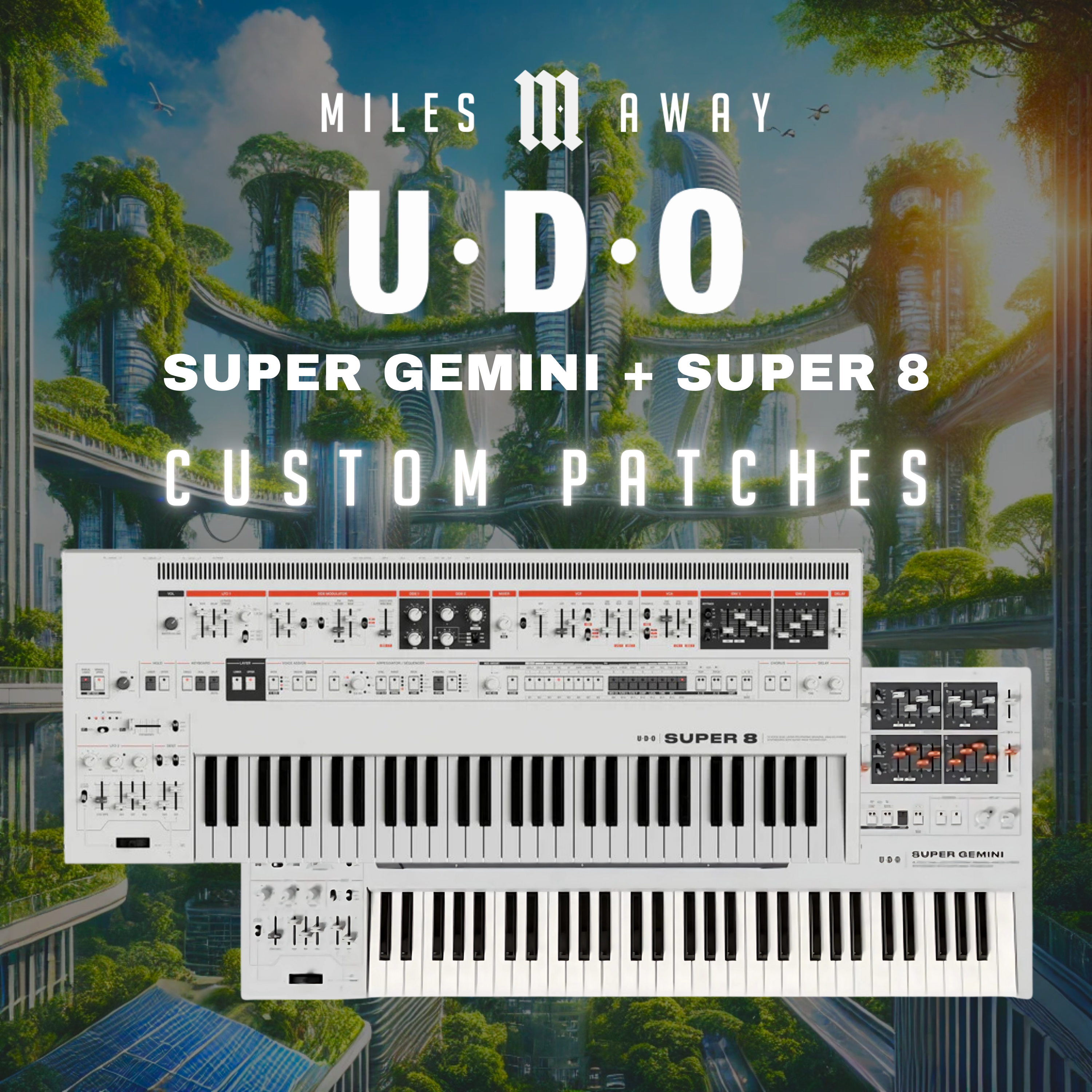 64 Custom Patches for UDO Super Gemini & Super 8 by Miles Away
