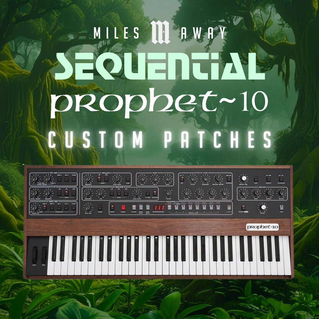 40 Custom Patches for the Sequential Prophet 5 & 10 Rev4 by Miles Away