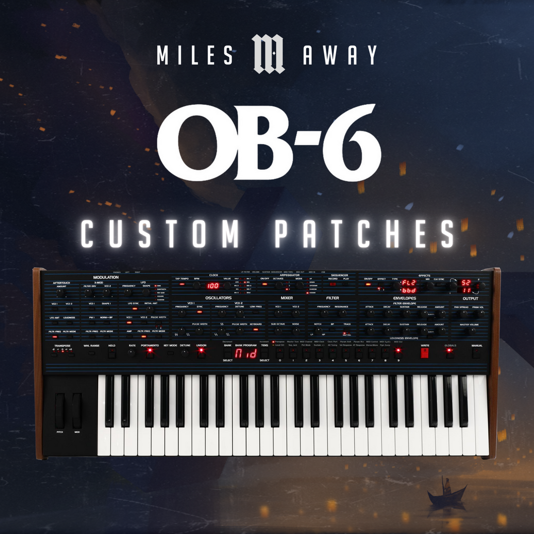 50 Custom Patches for Sequential OB-6 by Miles Away